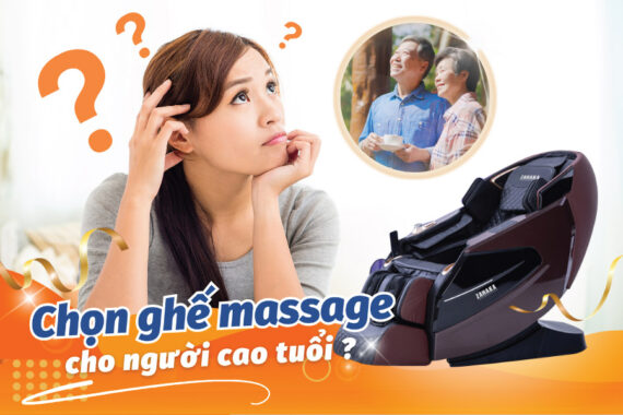 Mẹo Chọn Ghế Massage Cho Người Cao Tuổi