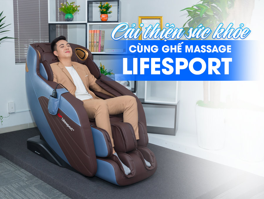 Vui khỏe mỗi ngày cùng ghế massage toàn thân Lifesport