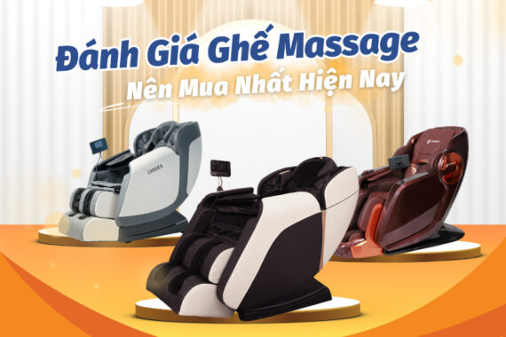 Đánh giá ghế massage tốt nhất hiện nay