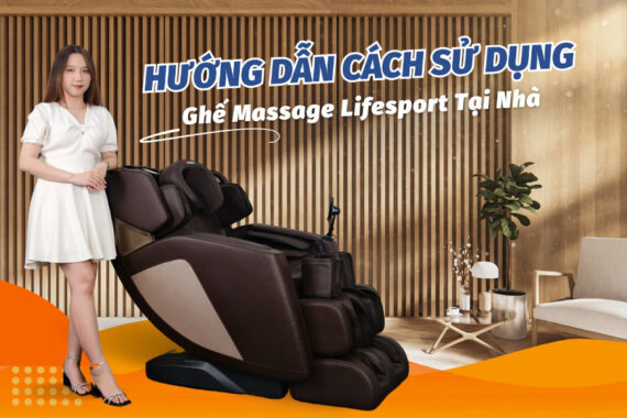 Hướng dẫn sử dụng ghế massage tại nhà