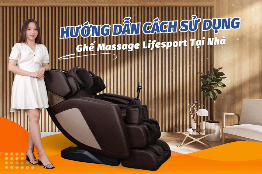 Hướng dẫn sử dụng ghế massage tại nhà